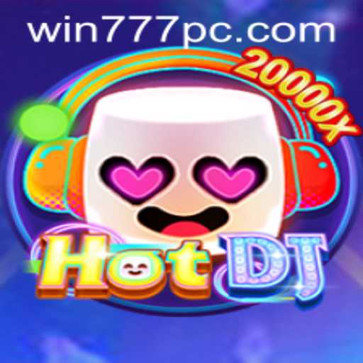 Exploring HotDJ: The Ultimate Musical Gaming Experience with Win777